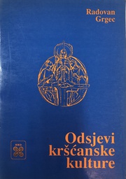 [A-13-2B] ODSJEVI KRŠĆANSKE KULTURE