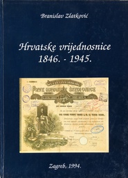 [A-09-1B] HRVATSKE VRIJEDNOSNICE 1846-1945