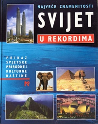 [A-09-1A] SVIJET U REKORDIMA - PRIKAZ SVJETSKE PRIRODNE I KULTURNE BAŠTINE