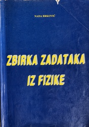 [A-10-1B] ZBIRKA ZADATAKA IZ FIZIKE