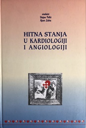 [B-01-5A] HITNA STANJA U KARDIOLOGIJI I ANGIOLOGIJI II IZDANJE