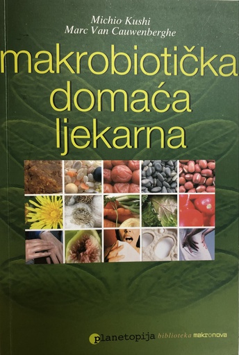 [B-01-5A] MAKROBIOTIČKA DOMAĆA LJEKARNA