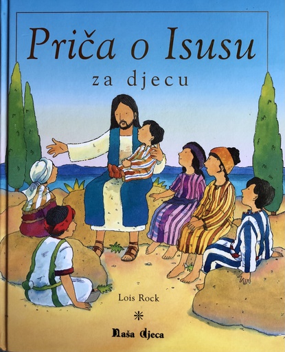 [B-01-4B] PRIČA O ISUSU ZA DJECU