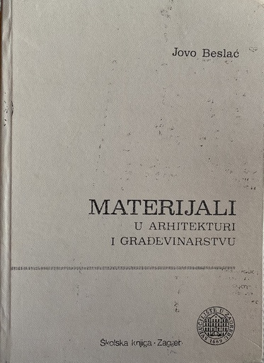 [B-01-4B] MATERIJALI U ARHITEKTURI I GRAĐEVINARSTVU