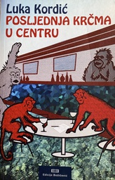[B-01-3B] POSLJEDNJA KRČMA U CENTRU