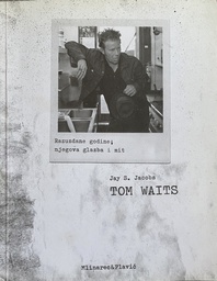 [B-01-3A] TOM WAITS - RAZUZDANE GODINE