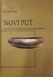 [B-01-2A] NOVI PUT - OD KAPITALIZMA DO POSTKAPITALIZMA