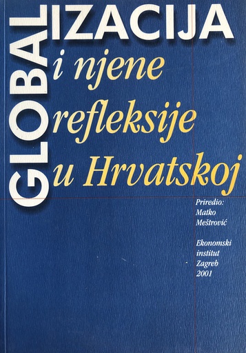 [B-01-1B] GLOBALIZACIJA I NJENE REFLEKSIJE U HRVATSKOJ
