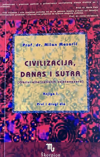 [B-01-1B] CIVILIZACIJA, DANAS I SUTRA - KNJIGA I