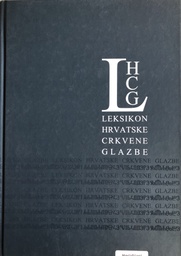 [B-01-1A] LEKSIKON HRVATSKE CRKVENE GLAZBE