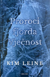 [A-13-1B] PROROCI FJORDA VJEČNOST