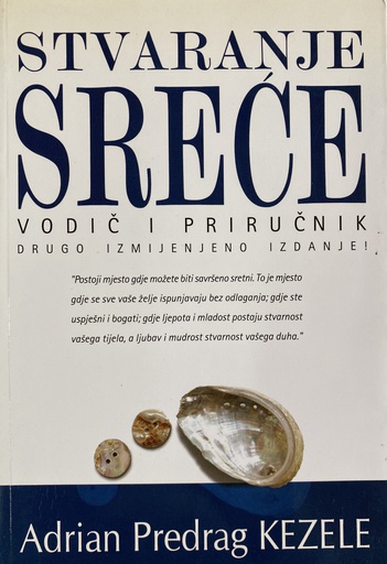 [A-13-1B] STVARANJE SREĆE - VODIĆ I PRIRUČNIK