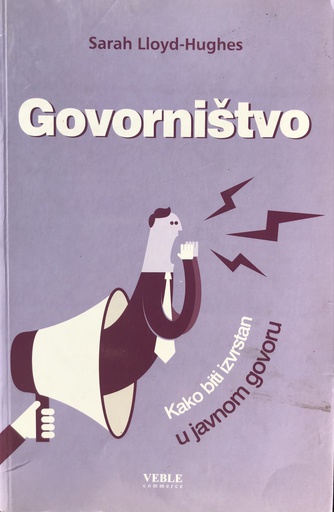 [B-03-5B] GOVORNIŠTVO - KAKO BITI IZVRSTAV U JAVNOM GOVORU