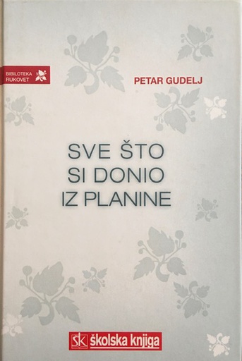 [B-03-4B] SVE ŠTO SI DONIO IZ PLANINE