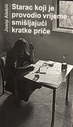 [GS-1B] STARAC KOJI JE PROVODIO VRIJEME SMIŠLJAJUĆI KRATKE PRIČE