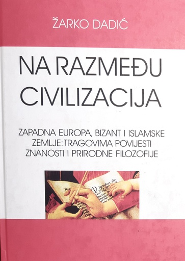 [O-B-2A] NA RAZMEĐU CIVILIZACIJA