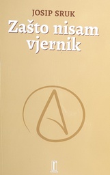 [O-B-4A] ZAŠTO NISAM VJERNIK