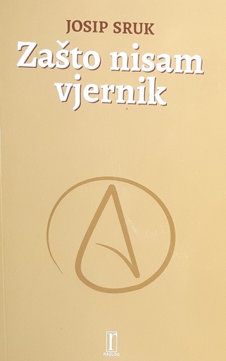 [O-B-4A] ZAŠTO NISAM VJERNIK