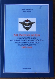[S-01-*4B] MONOGRAFIJA PILOTA TREĆE KLASE 1947-1949