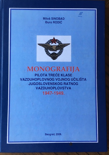 [O-03-1A] MONOGRAFIJA PILOTA TREĆE KLASE 1947-1949