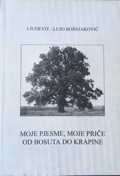 [O-03-2B] MOJE PJESME, MOJE PRIČE OD BOSUTA DO KRAPINE