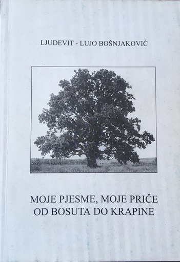 [O-03-2B] MOJE PJESME, MOJE PRIČE OD BOSUTA DO KRAPINE