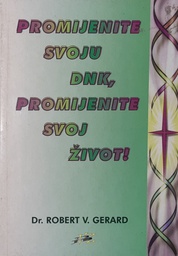 [B-03-3A] PROMIJENITE SVOJU DNK, PROMIJENITE SVOJ ŽIVOT
