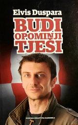 [O-01-8A] BUDI, OPOMINJI, TJEŠI