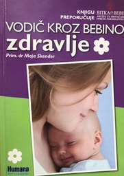 [B-03-1A] VODIČ KROZ BEBINO ZDRAVLJE