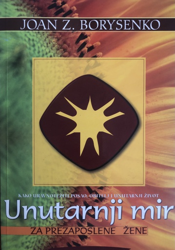 [B-03-6A] UNUTARNJI MIR ZA PREZAPOSLENE I PREZAPOSLENE ŽENE-DVIJE KNJIGE U JEDNOJ