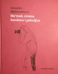 [B-04-2B] ME'MED, CRVENA BANDANA I PAHULJICA