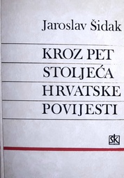 [B-04-3B] KROZ PET STOLJEĆA HRVATSKE POVIJESTI