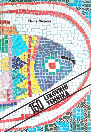 [B-04-5A] 150 LIKOVNIH TEHNIKA