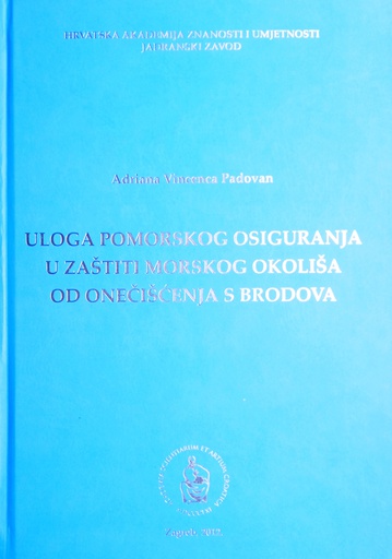 [B-04-5B] ULOGA POMORSKOG OSIGURANJA U ZAŠTITI MORSKOG OKOLIŠA OD ONEČIŠĆENJA S BRODOVA