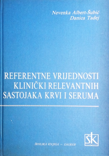 [B-04-5B] REFERENTNE VRIJEDNOSTI KLINIČKI RELEVANTNIH SASTOJAKA KRVI I SERUMA