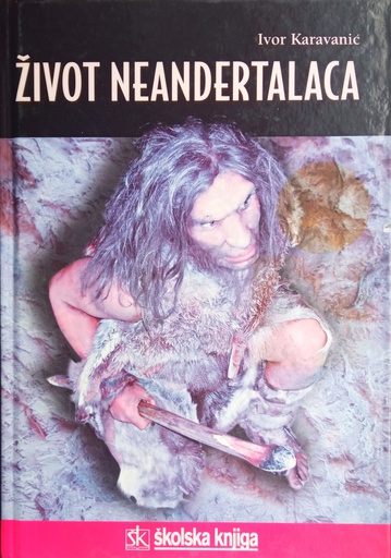 [B-04-5B] ŽIVOT NEANDERTALACA