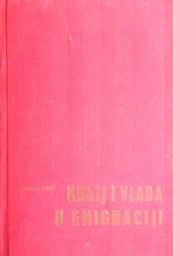 [B-04-6A] KRALJ I VLADA U EMIGRACIJI
