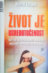 [B-04-6B] ŽIVOT JE USREDOTOČENOST