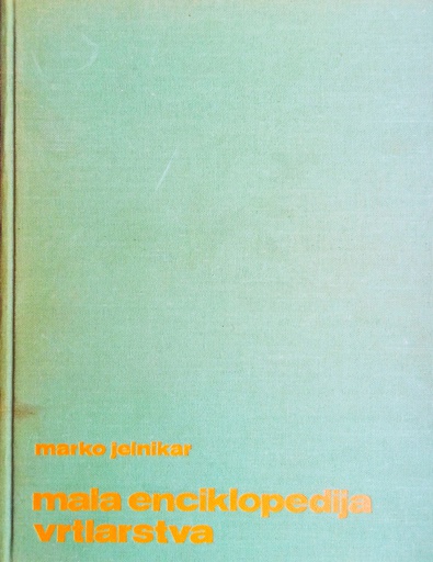 [A-02-3A] MALA ENCIKLOPEDIJA VRTLARSTVA