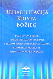 [GCL-6B] REHABILITACIJA KRISTA BOŽJEG