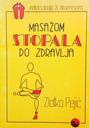 [D-09-6A] MASAŽOM STOPALA DO ZDRAVLJA