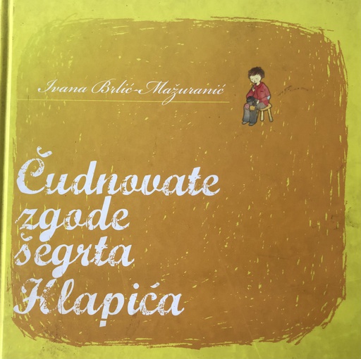 [A-02-7A] ČUDNOVATE ZGODE ŠEGRTA HLAPIĆA