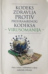 [A-02-3A] KODEKS ZDRAVLJA PROTIV PREHRAMBENOG KODEKSA