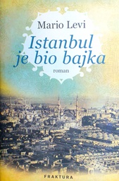 [D-15-6A] ISTANBUL JE BIO BAJKA