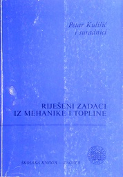 [GCL-4B] RIJEŠENI ZADACI IZ MEHANIKE I TOPLINE