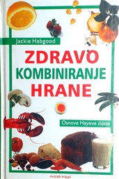 [GCD-5B] ZDRAVO KOMBINIRANJE HRANE