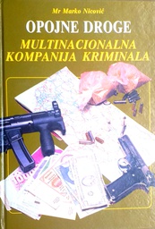 [GCD-6B] OPOJNE DROGE - MULTINACIONALNA KOMPANIJA KRIMINALA