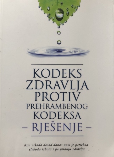 [A-11-6B] KODEKS ZDRAVLJA PROTIV PREHRAMBENOG KODEKSA-RJEŠENJE