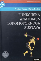 [A-04-6A] FUNKCIJSKA ANATOMIJA LOKOMOTORNOGA SUSTAVA