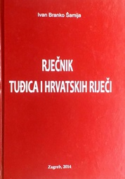 [GCD-5A] RJEČNIK TUĐICA I HRVATSKIH RIJEČI